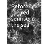 Before the red sunrise in the sea