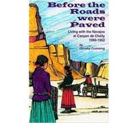Before the Roads Were Paved Dorothy Cumming (Auteur)