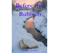 Before the Rubicon