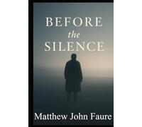 Before the Silence