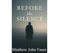 Before the Silence