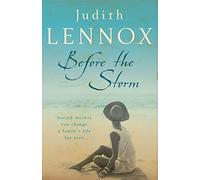 Before The Storm: An utterly unforgettable tale of love, family and secrets