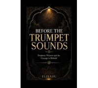 Before The Trumpet Sounds - Eliyahu - Visions In Print - ebook (ePub) - Livre