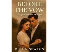 Before The Vow: The Past He Couldn’t Forget