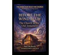 Before the Wind Blew: The Church in the Old Testament