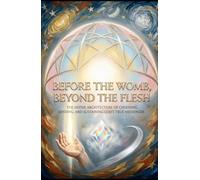 BEFORE THE WOMB, BEYOND THE FLESH: The Divine Architecture of Choosing, Sending, and Sustaining God’s True Messenger