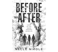 Before Their After: State of the Union Prequel Novellas
