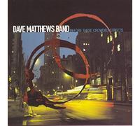 Before These Crowded Streets by Dave Matthews Band (1998-04-28)