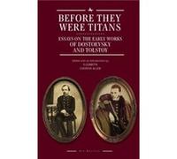 Before They Were Titans Afterword By Caryl Emerson , Edited By Elizabeth Cheresh Allen (Auteur)