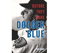 Before They Wore Dodger Blue: Tommy Lasorda and the Greatest Draft Class in Baseball History