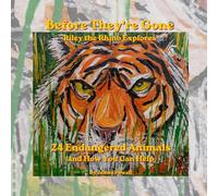 Before They're Gone 24 Endangered Animals and How You Can Help: Riley the Rhino Explores