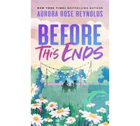 Before This Ends - Aurora Rose Reynolds - Blackstone Publishing - ebook (ePub) - Livre