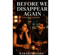 Before We Disappear Again
