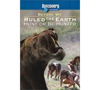 Before We Ruled the Earth - Hunt or be Hunted [Import USA Zone 1]