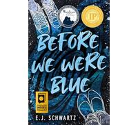 Before We Were Blue