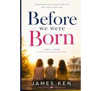 BEFORE WE WERE BORN