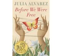 Before We Were Free by Julia Alvarez Paperback Book Inconnu (Auteur)