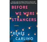 Before We Were Strangers: A Love Story