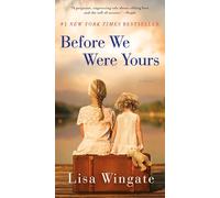 BEFORE WE WERE YOURS