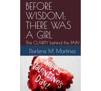 before WISDOM; there was a GIRL: The CLARITY behind the PAIN