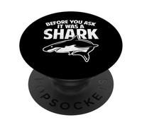 Before You Ask It Was a Shark Funny Leg Amputee Handicap PopSockets PopGrip Adhésif