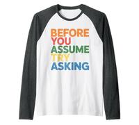 Before You Assume Try Asking Communication Respect - Manche Raglan