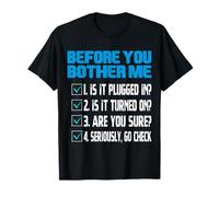 Before You Bother Me Funny Tech Support Checklist Citation T-Shirt