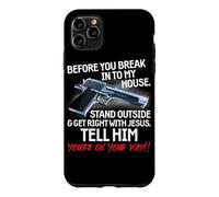 Before You Break Into My House Stand Outside - 2nd Amendment Coque pour iPhone 11 Pro Max