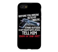 Before You Break Into My House Stand Outside - 2nd Amendment Coque pour iPhone SE (2020) / 7/8