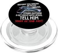 Before You Break Into My House Stand Outside - 2nd Amendment PopSockets PopGrip pour MagSafe