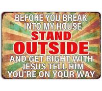 Before You Come Inside Think Again Retro Tin Sign Garden Yard 8 X 12 in