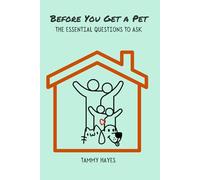 Before You Get A Pet: The Essential Questions to Ask