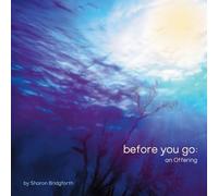 before you go: an Offering