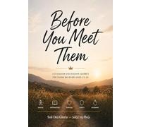 Before You Meet Them: A Discipleship Teaching on Prayer, Covenant, and Preparing for the Person God Has Set Aside for You