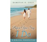 Before You Say, I Do: A Biblical Perspective