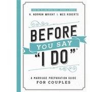 Before You Say I Do by Wes Roberts Wes Roberts (Auteur)