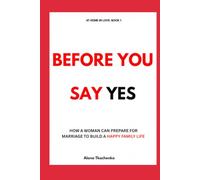 Before You Say Yes: Questions Every Woman Should Ask Before Marriage
