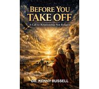Before You Take Off: A Call to Relationship Not religion