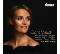 Before You Walk Away / Clara Vuust