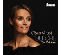 Before You Walk Away/Clara Vuust