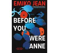 Before You Were Anne A Novel - Emiko Jean - Simon & Schuster - ebook (ePub) - Livre