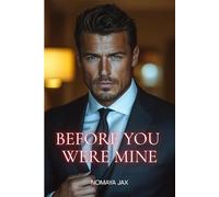 Before You Were Mine: An Age-Gap Surprise Pregnancy Romance