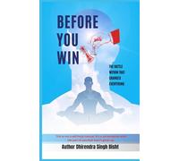 Before You Win: The Battle Within That Changes Everything
