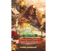 BEFORE YOU WRITE THE BOOK (DIGITAL/PHYSICAL), IDENTIFY THE GOLD YOU'VE BEEN SITTING ON