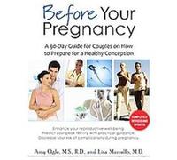 Before Your Pregnancy Amy Ogle, Lisa Mazzullo (Auteur)