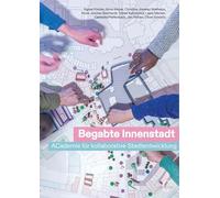 Begabte Innenstadt: ACademie für kollaborative Stadtentwicklung