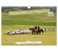 Begegnungen am Wegesrand - Auf dem Weg von Kashgar nach Lhasa (Wandkalender 2026 DIN A4 quer), CALVENDO Monatskalender: Begegnungen mit Tibetern und Uiguren auf der höchsten Reiseroute der Welt