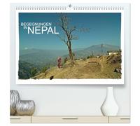 BEGEGNUNGEN IN NEPAL (hochwertiger Premium Wandkalender 2026 DIN A2 quer), Kunstdruck in Hochglanz: Begegnungen mit den Menschen aus Nepal
