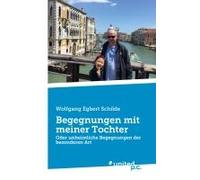 Begegnungen Mit Meiner Tochter
