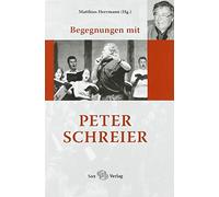 Begegnungen mit Peter Schreier